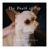 The Death Of Pop - Two Thousand and Thirteen